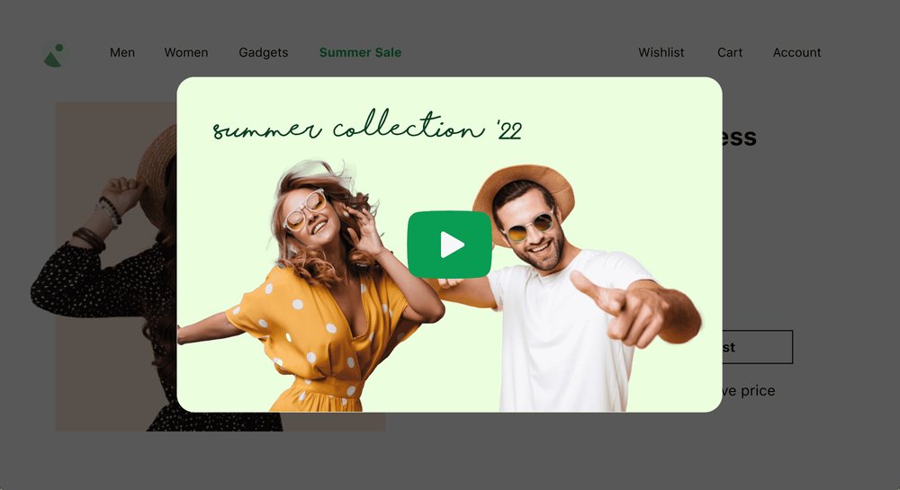 Prompt shoppers to watch promotional videos that open and stream inside a pop up